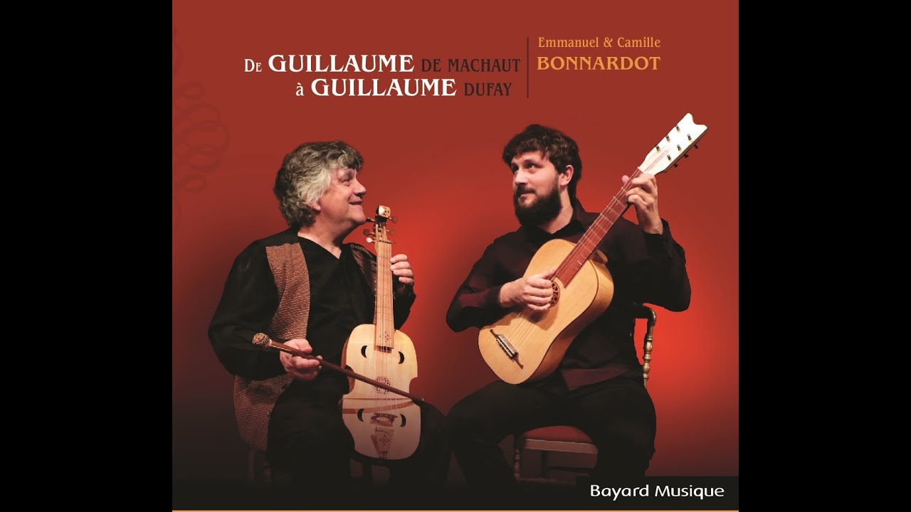 De Guillaume de Machaut à Guillaume Dufay