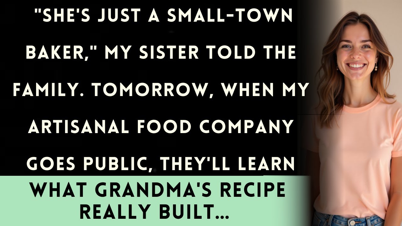 I Built an Empire From Grandma's Recipe, My Family Still Thinks I'm Just a Baker