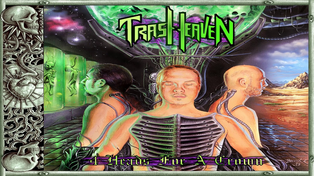 TRASH HEAVEN - 4 Head's For A Crown - Full Album