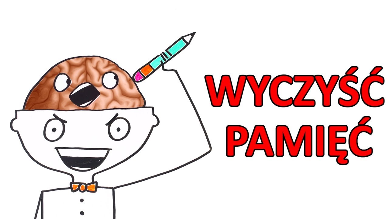 Czy możecie wymazać złe wspomnienia?
