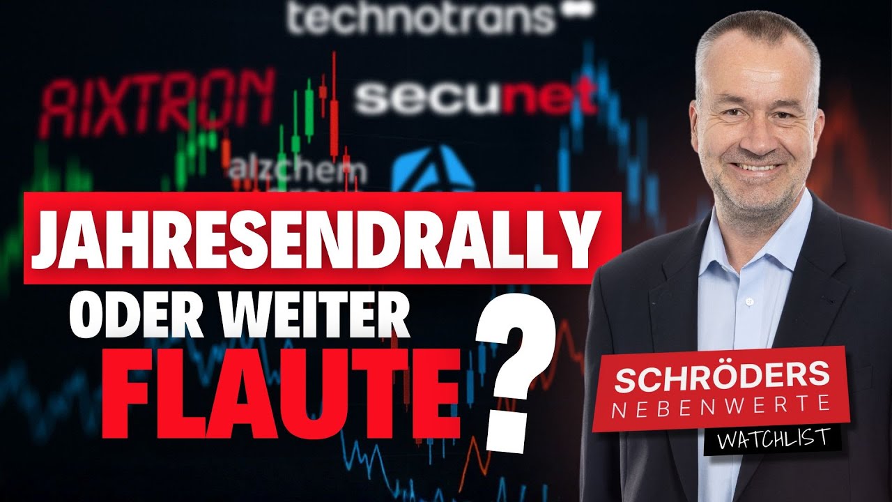 Schröders Nebenwerte-Watchlist: Aixtron, Technotrans, Secunet, Tonies, Alzchem – Schlussspurt?
