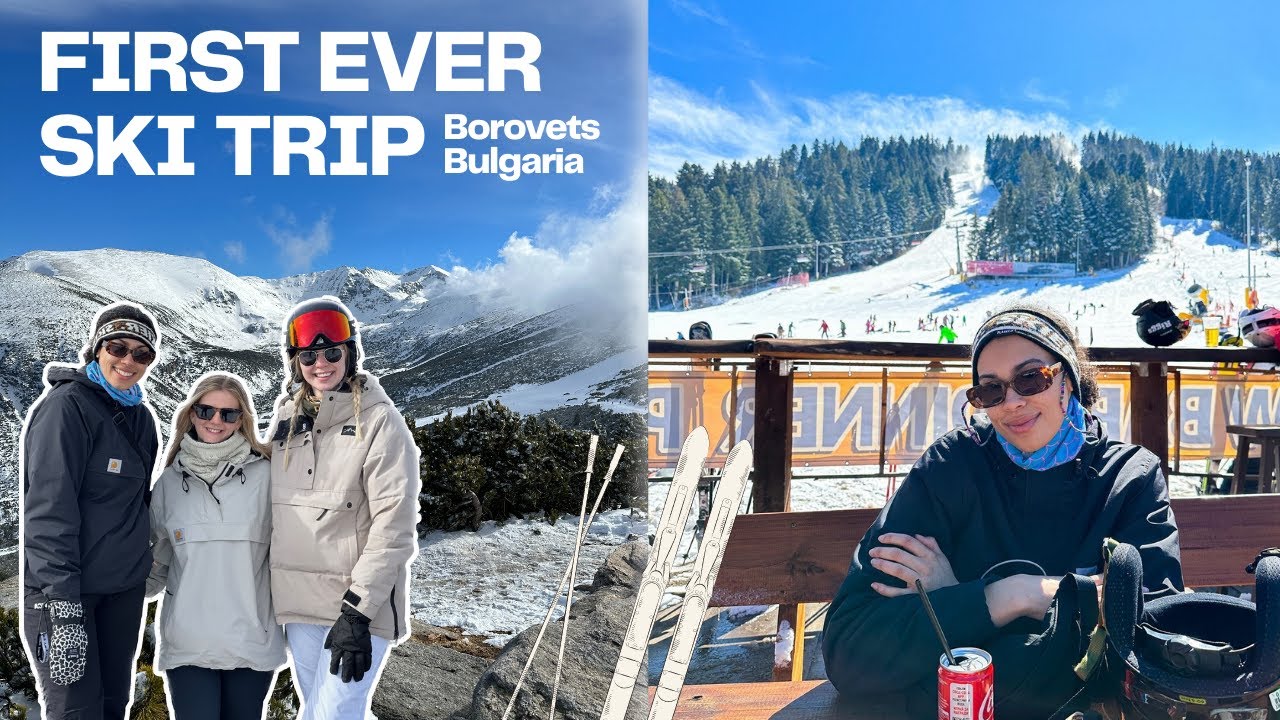 Borovets Ski Vlog: Girls Trip in Bulgaria