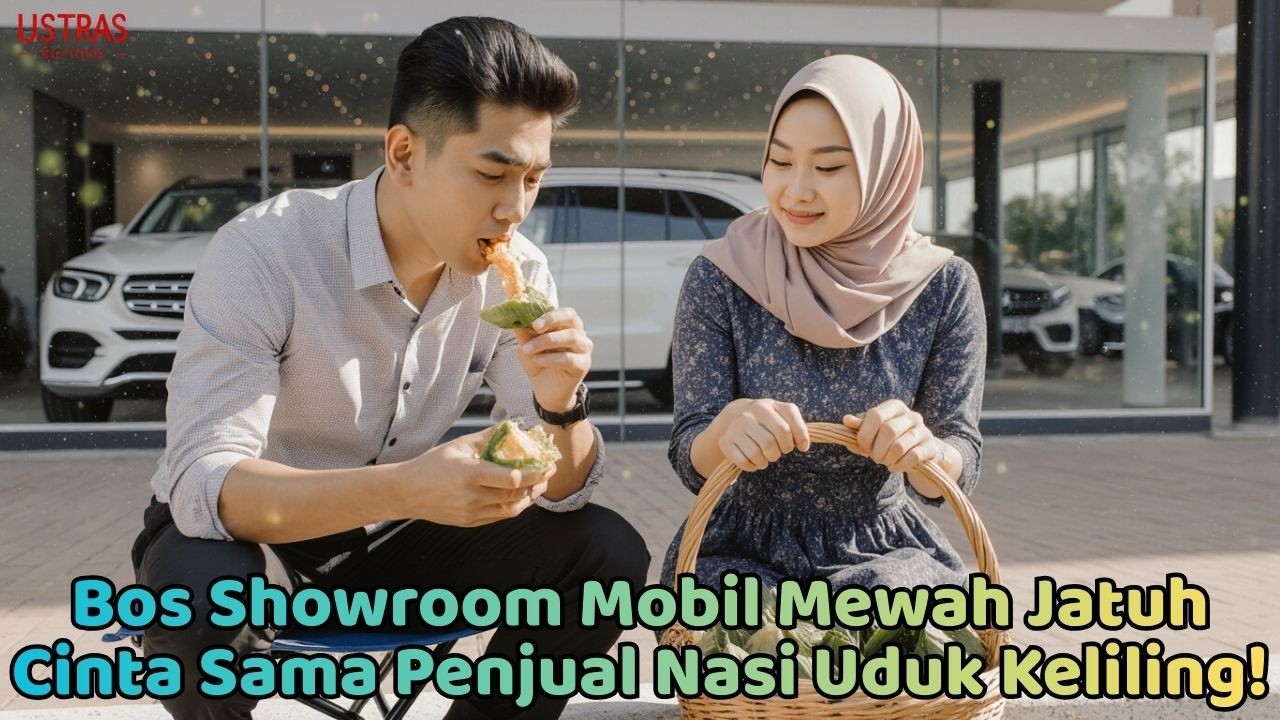 Bos Showroom Mobil Mewah Jatuh Cinta Sama Penjual Nasi Uduk Keliling!