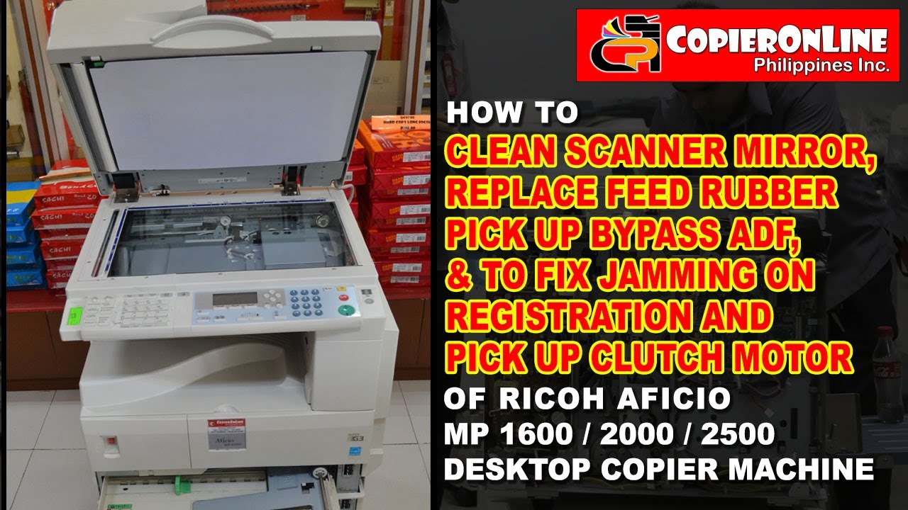 Basic Maintenance & Fixing Jamming Problems of Ricoh Aficio MP2000/MP1600/MP2500 series