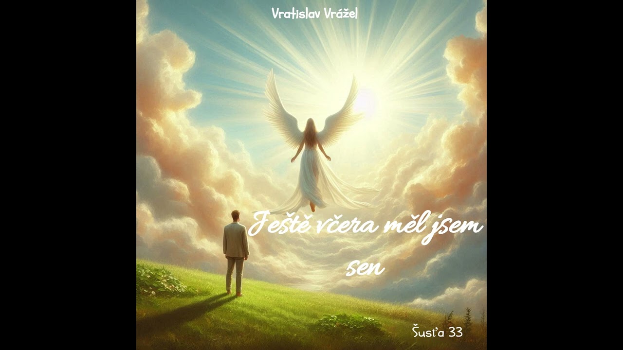 Vratislav Vrážel - Ještě včera sen jsem měl.