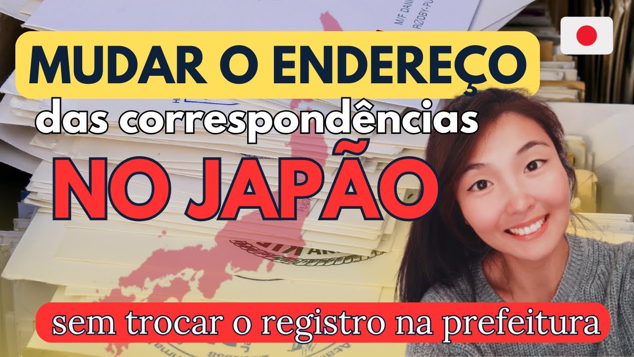 Como mudar o ENDEREÇO das suas correspondências no JAPÃO sem mudar o registro na Prefeitura