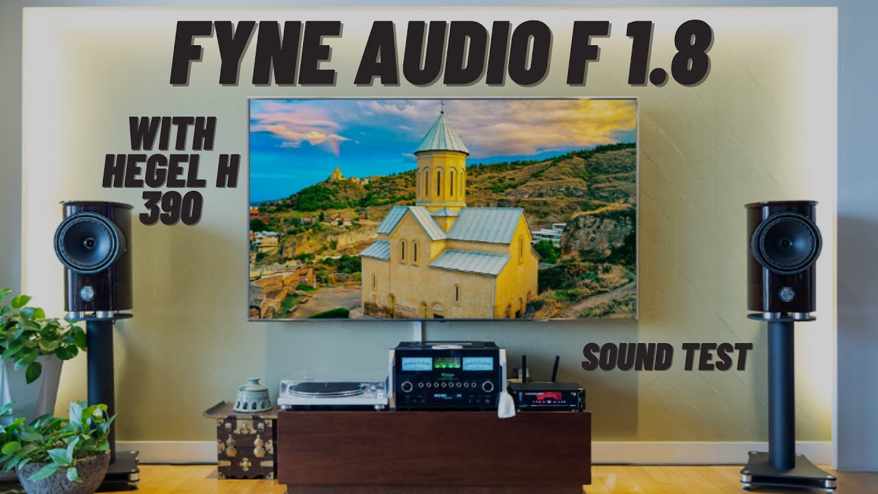 Fyne Audio F1.8 Sound Test With Hegel H 390