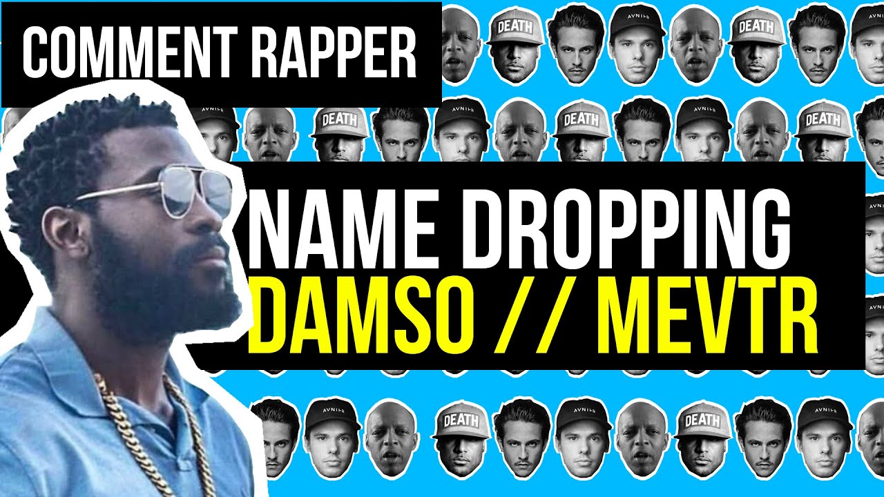 COMMENT RAPPER - Damso // MEVTR Name Dropping
