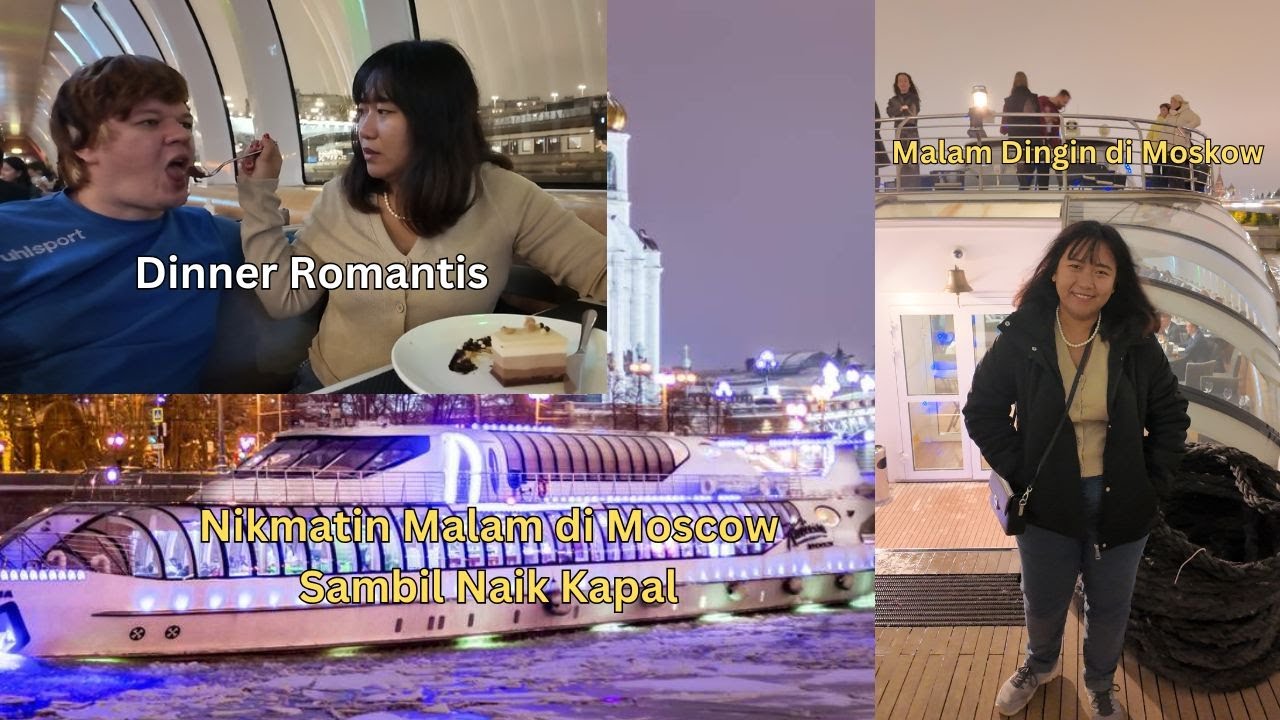 Suasana Malam di Moskow ❄️ | Makan Malam di Kapal dengan Pemandangan Kota 🛳️✨