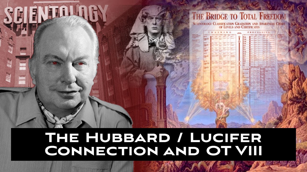 The Hubbard/Lucifer Connection - OT VIII