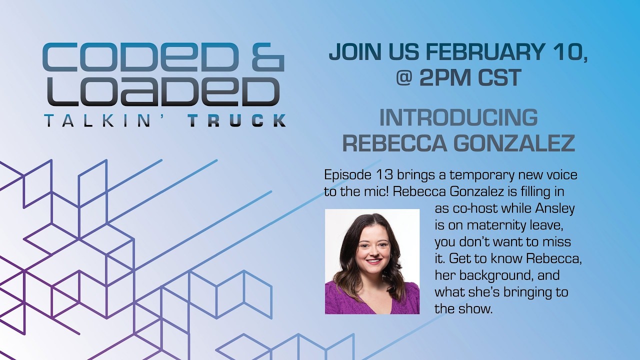 Coded & Loaded – Episode 13