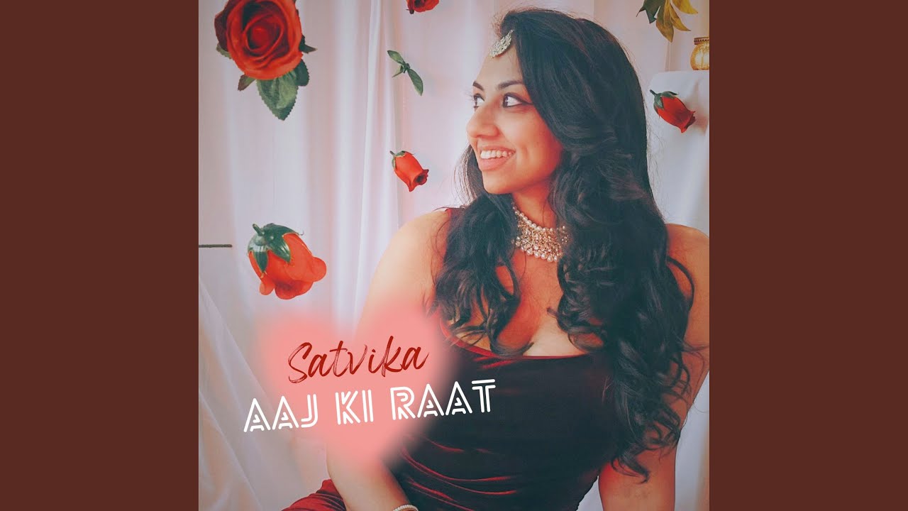 Aaj Ki Raat