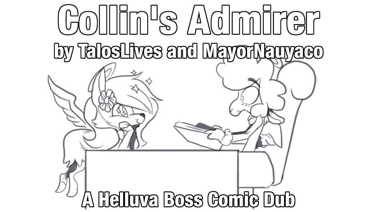 [COMIC DUB] Collin's Admirer by TalosLives and MayorNauyaco (Helluva Boss)