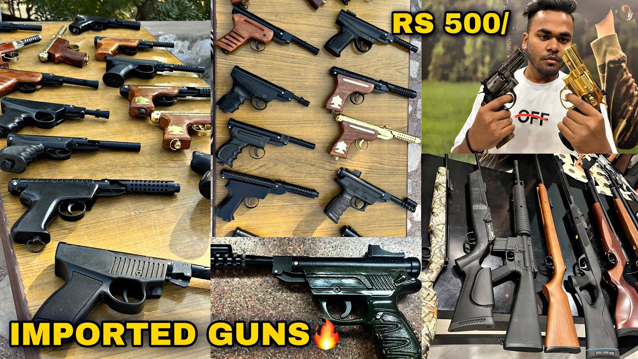 मात्र ₹500 से Guns कि शुरूआत 🔥| Cheapest Air Pistol, Rifle, Revolver & Lighter Guns