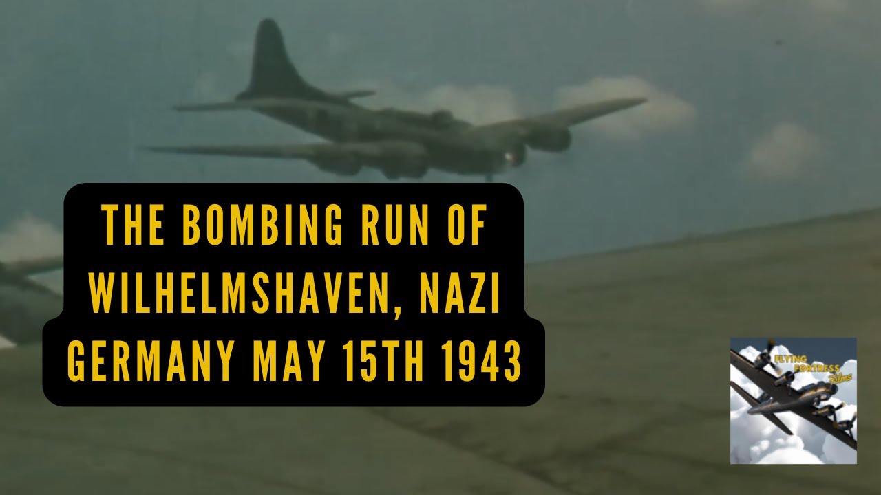The bombing run of Wilhelmshaven, Nazi German.  May 15th 1943