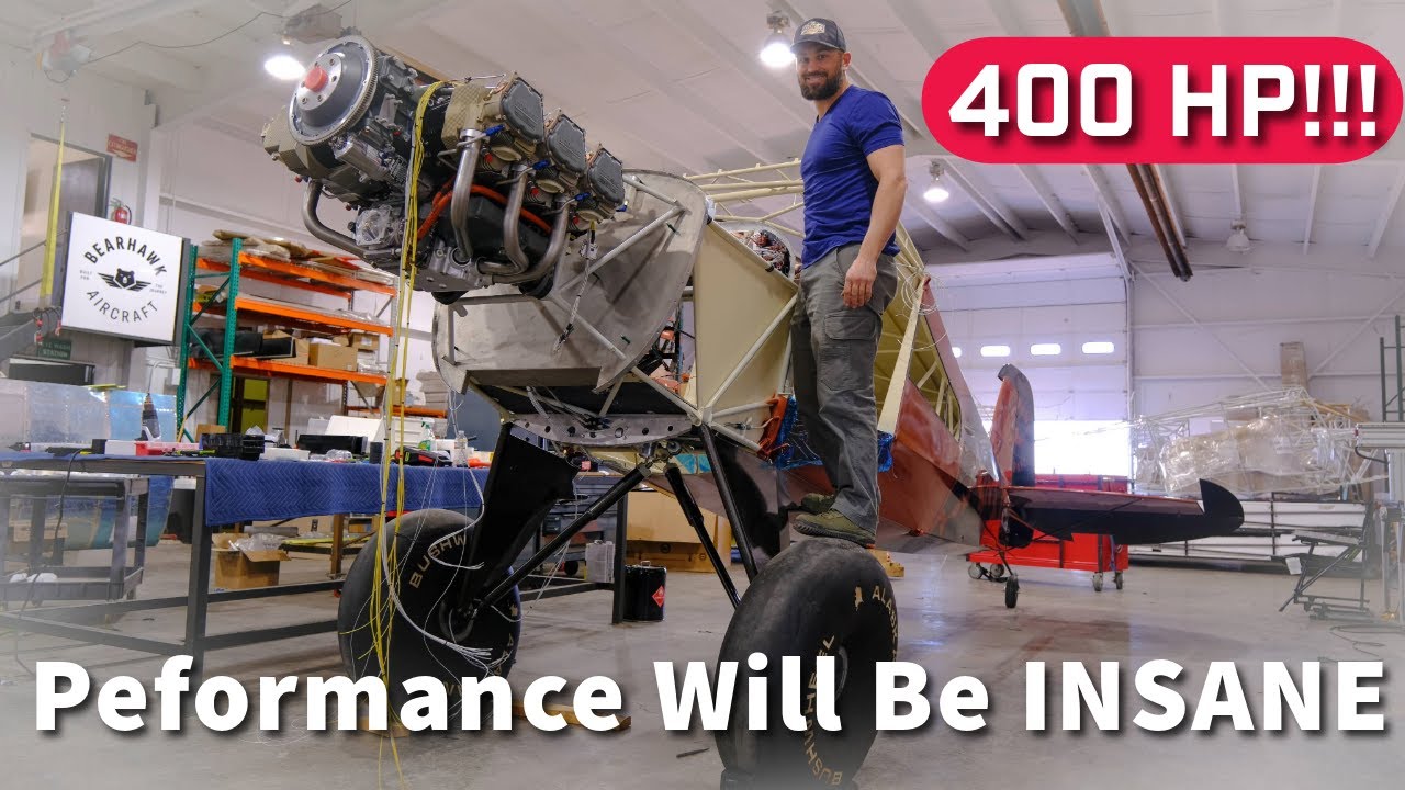 Bearhawk 5 Build Update, It's a MONSTER!!  400hp!!