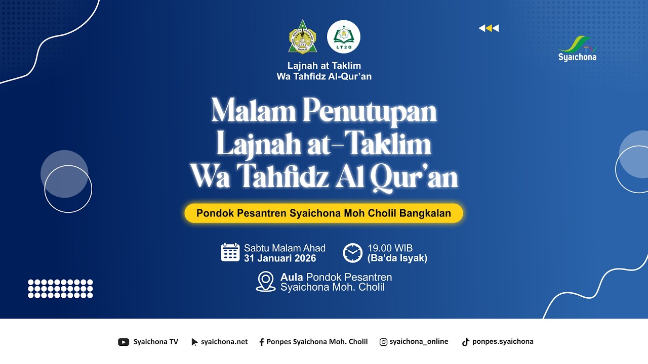 LIVE | Malam Penutupan Lajnah at-Taklimiyah Wa Tahfidz Al Qur'an PP. Syaichona Moh. Cholil