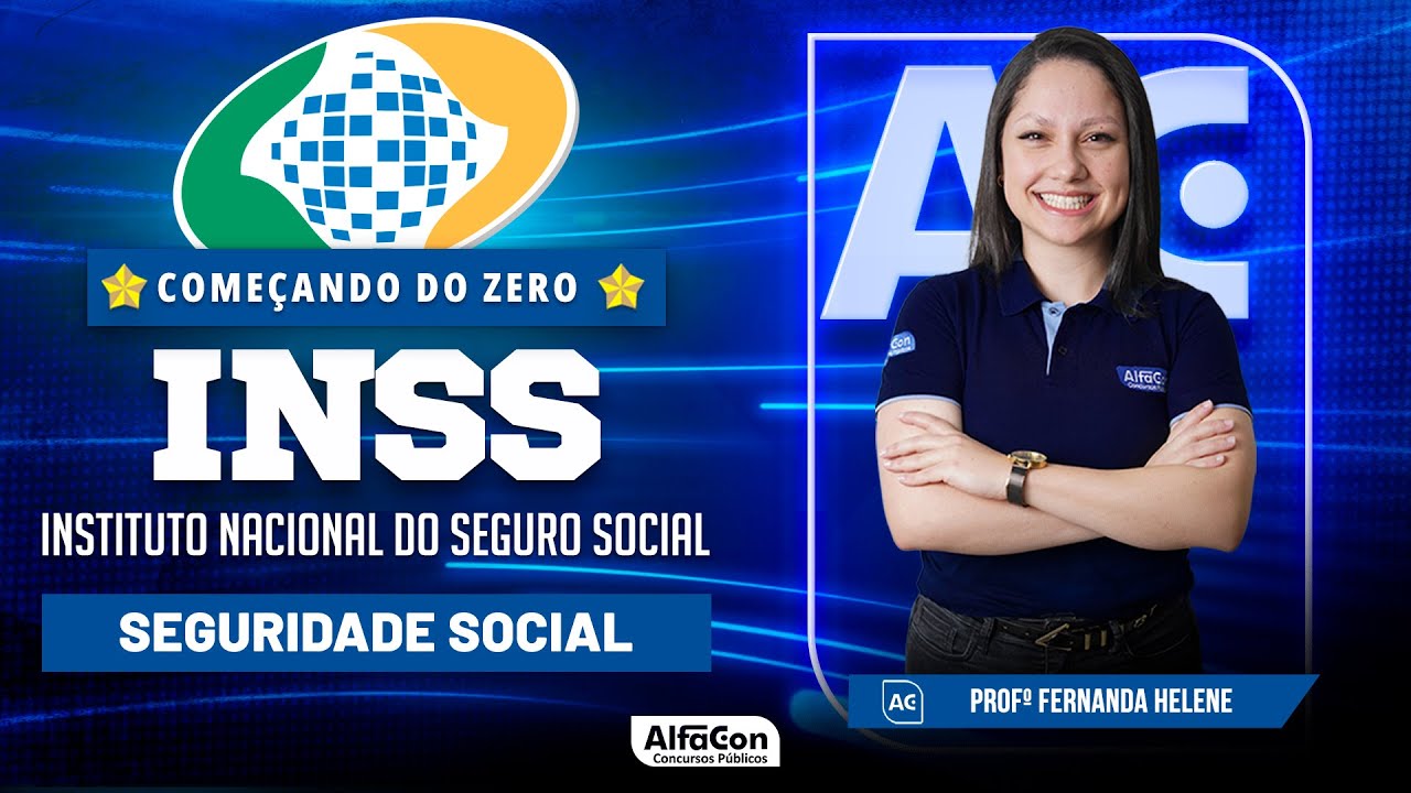 Concurso INSS 2024 - Aula de Seguridade Social - Alfacon