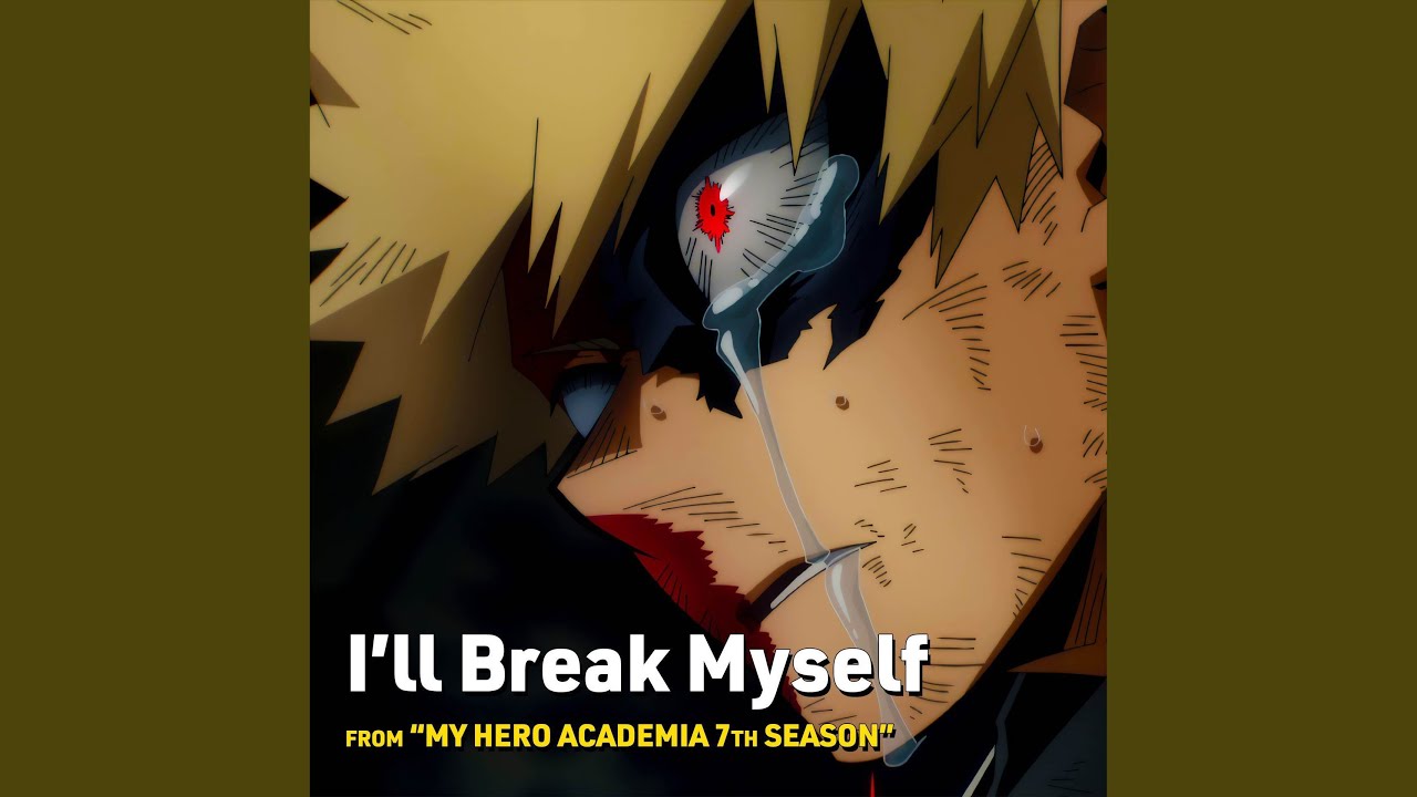 I'll Break Myself (From 