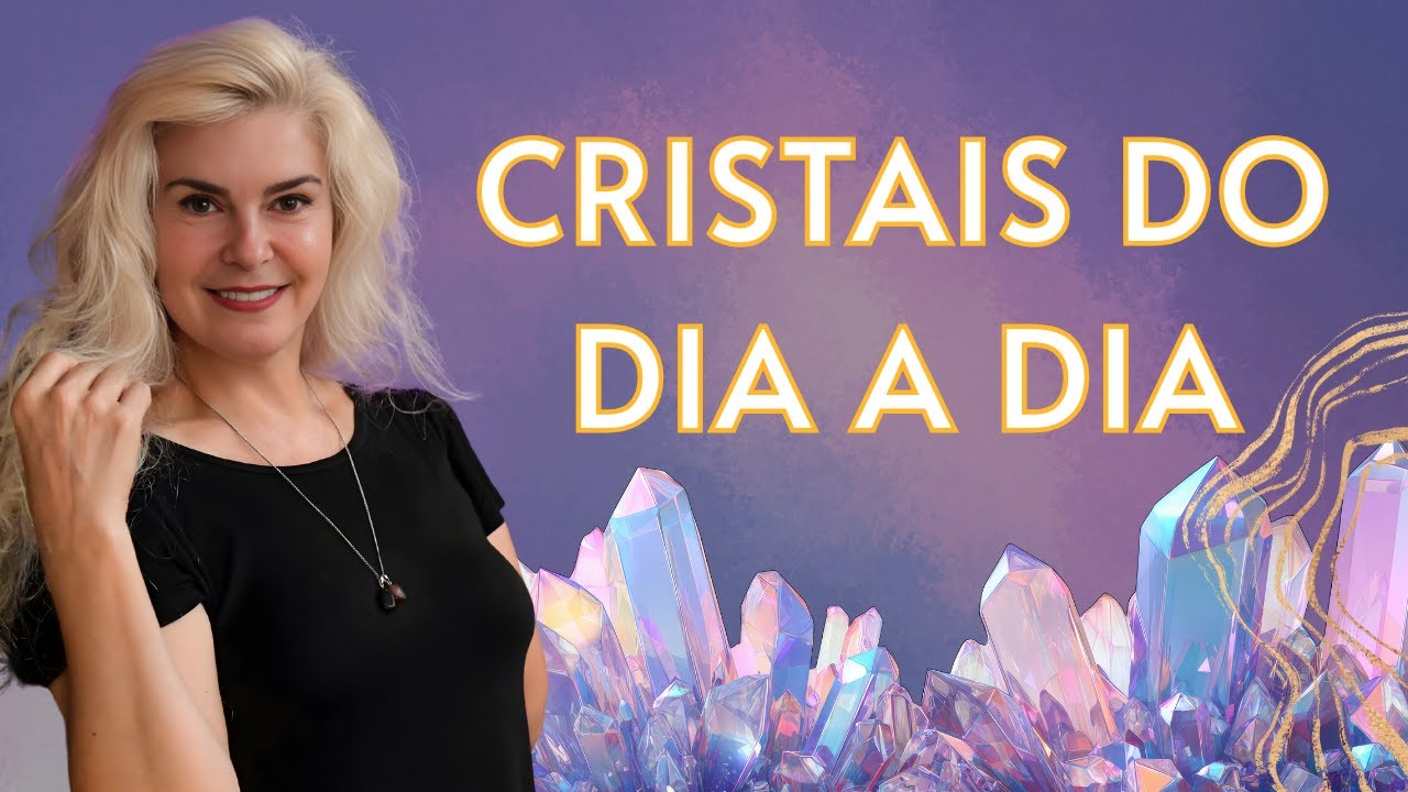 Os Cristais do Dia a Dia | Quântum Eu Sou
