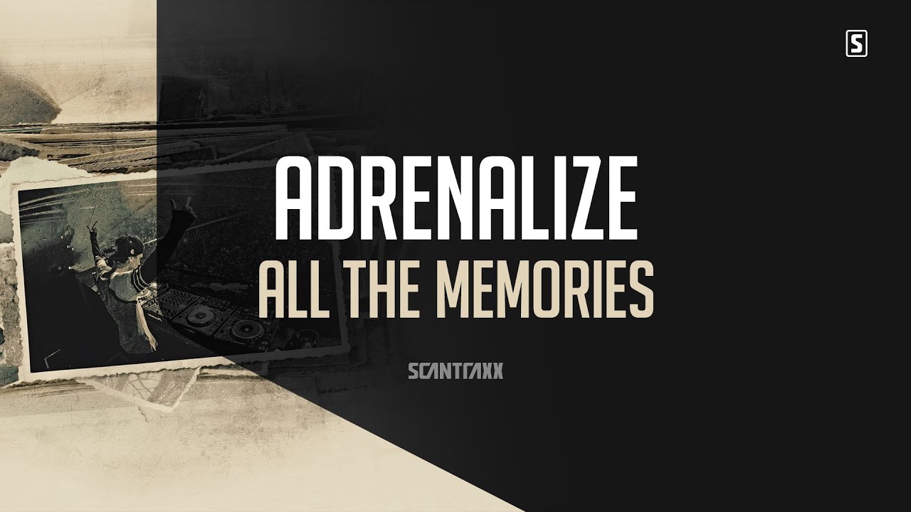 Adrenalize - All The Memories (#SCAN201)