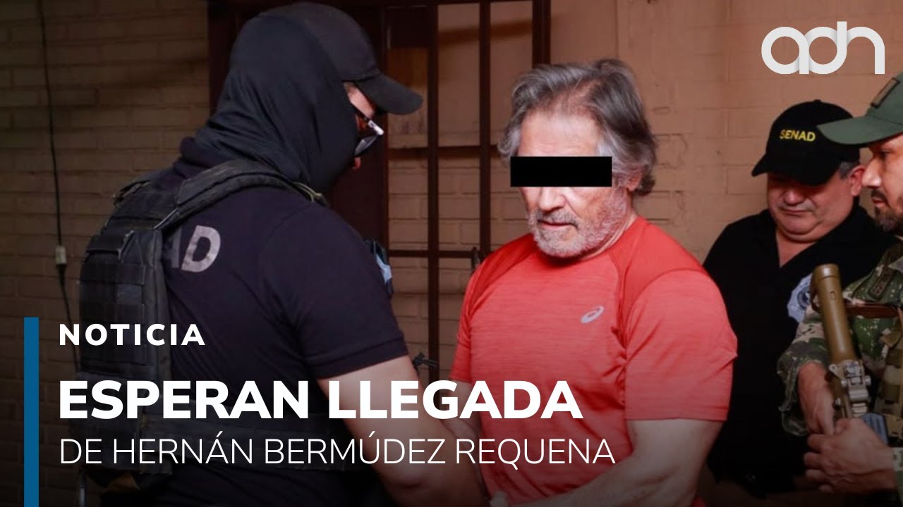 Trasladan desde Paraguay a México al presunto líder de “La Barredora”, Hernán Bermúdez Requena