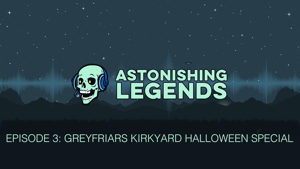 Episode 3 Greyfriards Kirkyard Halloween Special