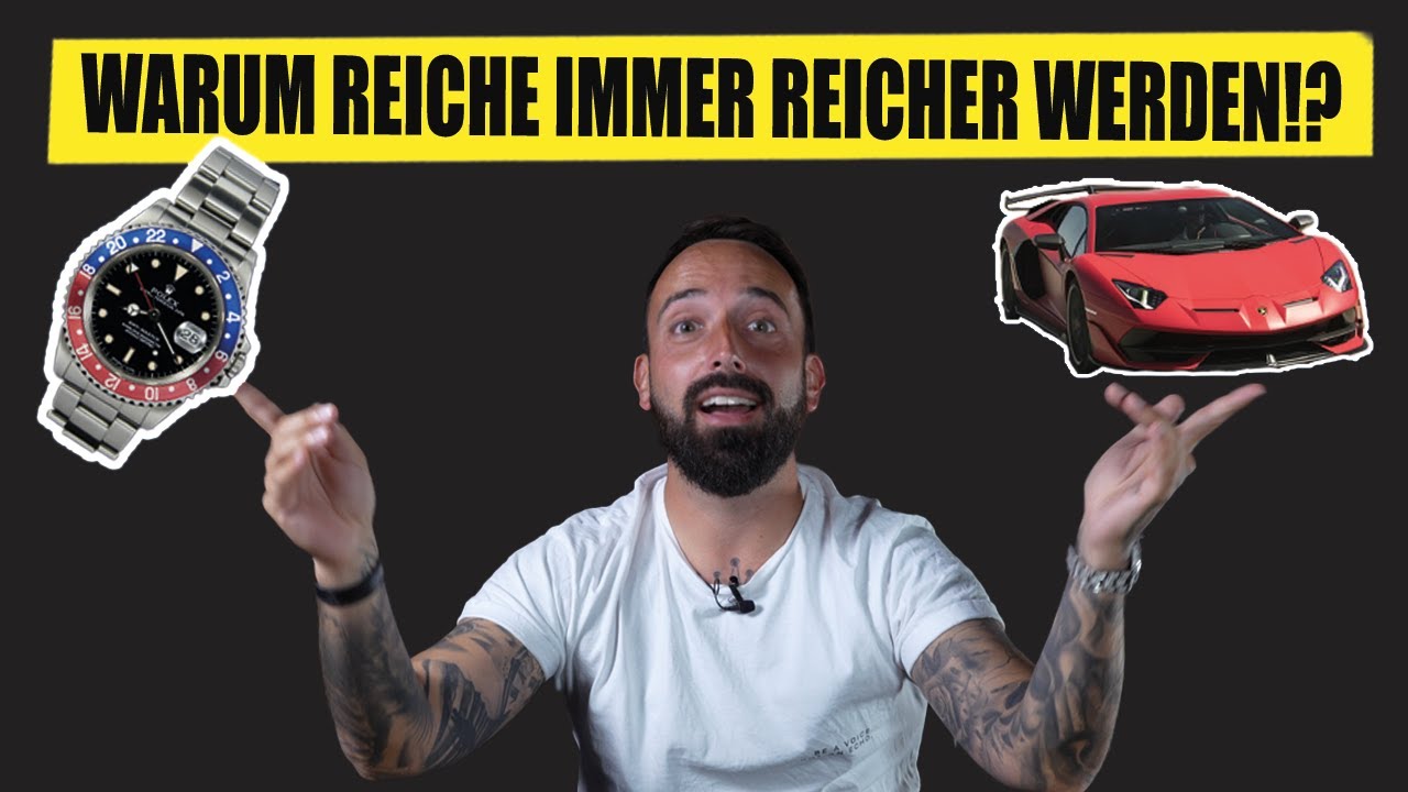 WARUM REICHE IMMER REICHER WERDEN!? || So vermehrt sich dein Geld von allein || Rolex || Lamborghini