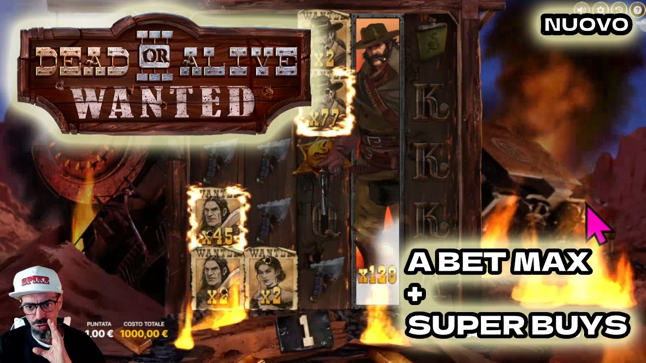 🔴 DEAD OR ALIVE WANTED 3 - NUOVO NETENT | A BET MAX + ACQUSITI | CRAZY SLOT |