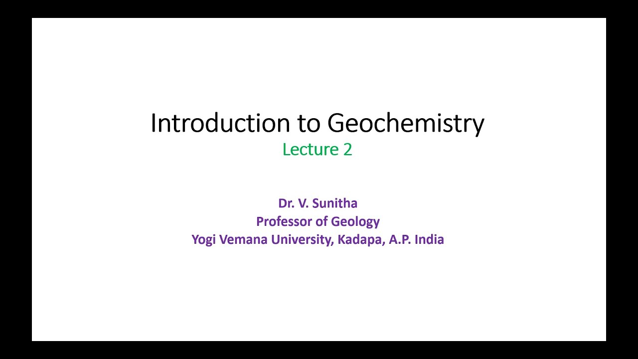 Introduction to Geochemistry  Lecture 2