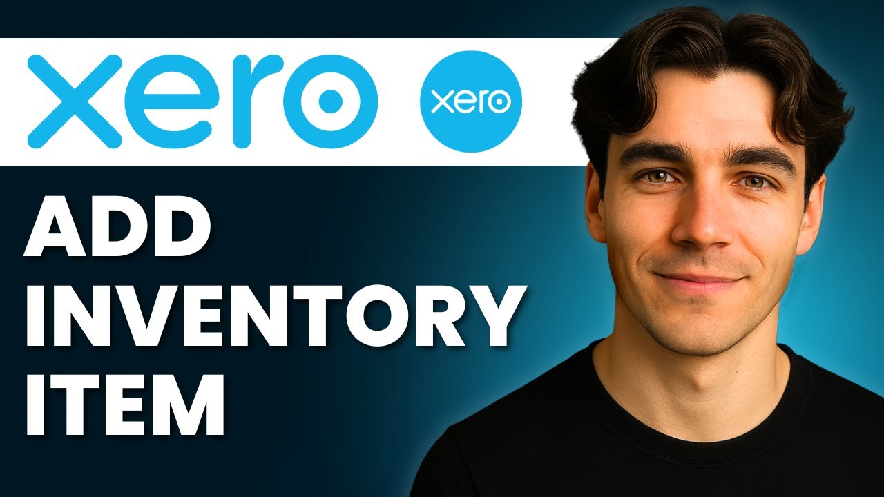 How to Add Inventory Item In Xero (Tutorial 2026)
