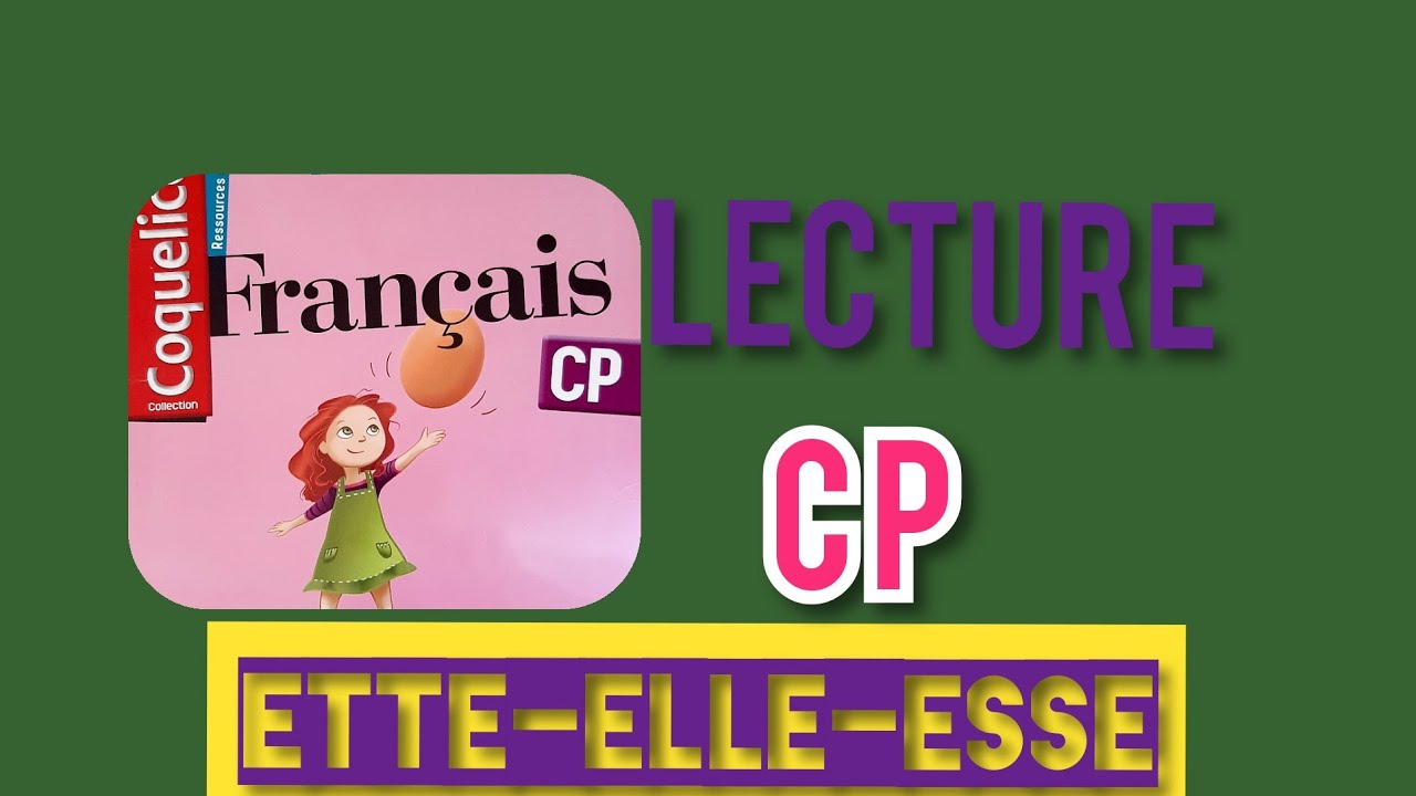 Cp lecture ette elle esse