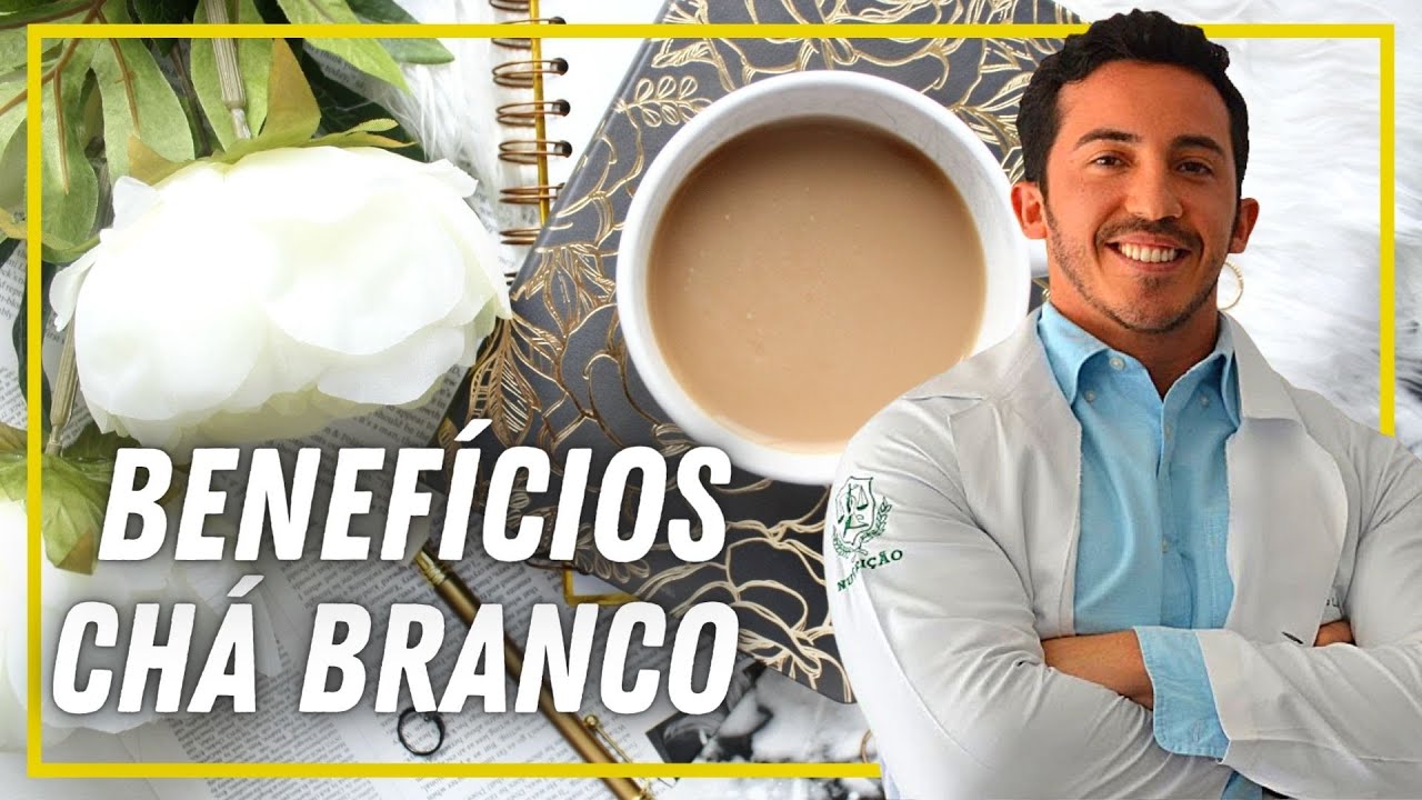 Benefícios do CHÁ BRANCO e COMO PREPARAR