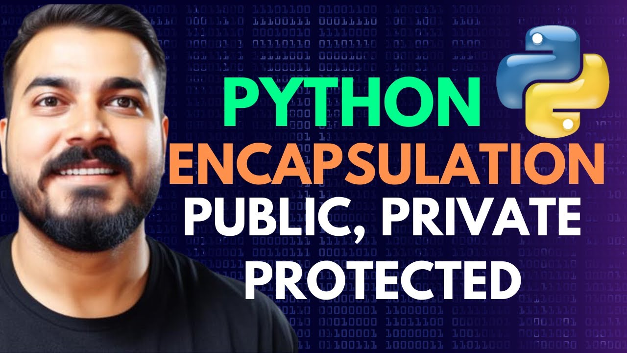 Tutorial 23-Python Encapsulation With Access Modifiers Public,Protected & Private|Krish Naik hindi
