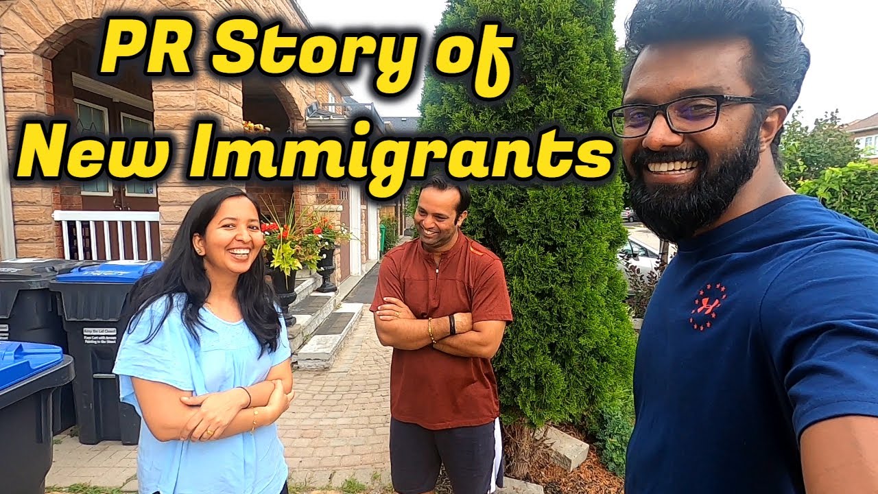 PR story of New immigrants in Canada