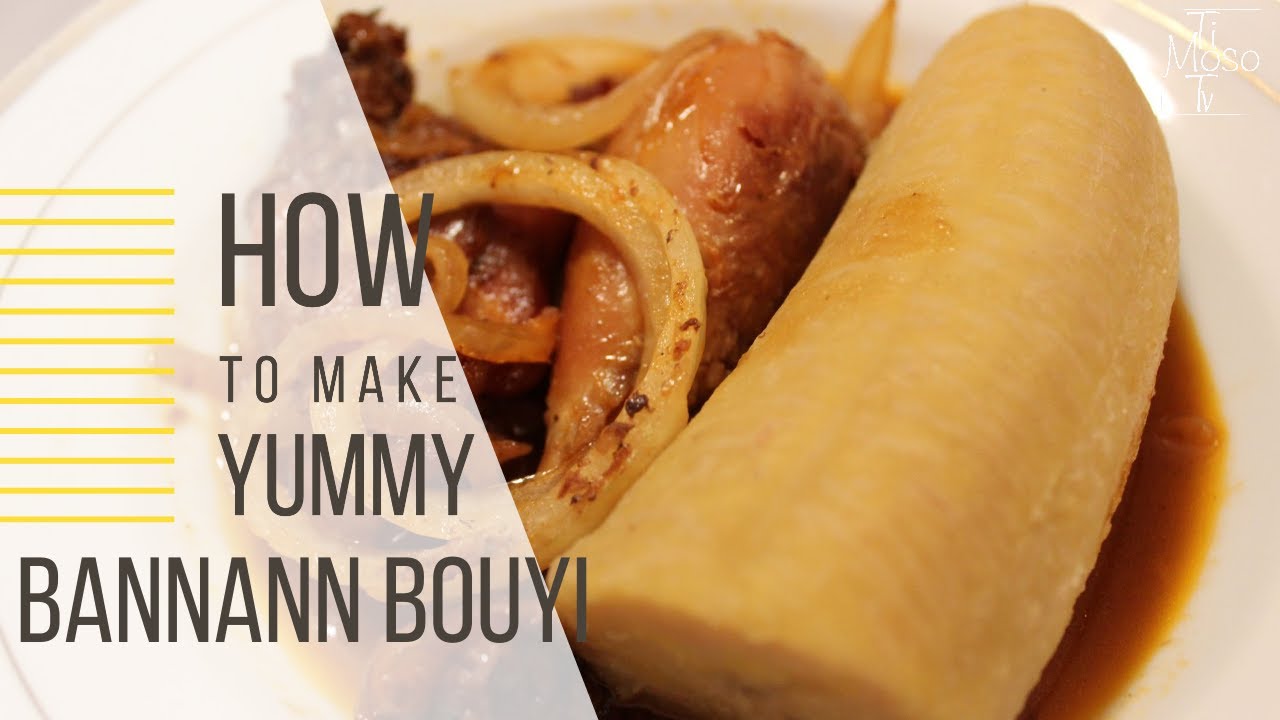 Haitian Recipes: Boiled Plantains