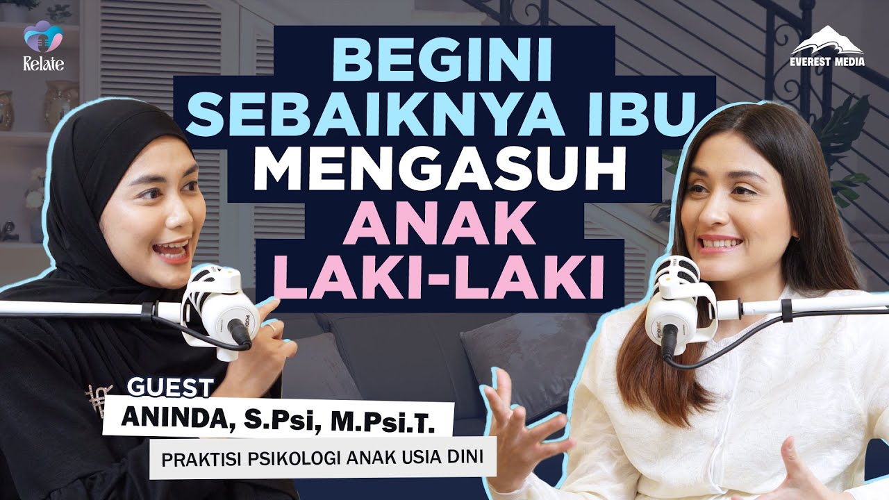 PARA IBU WAJIB TAHU! CARA ASUH INI BISA BIKIN ANAK COWO TERTUTUP! - RELATE #everestmedia