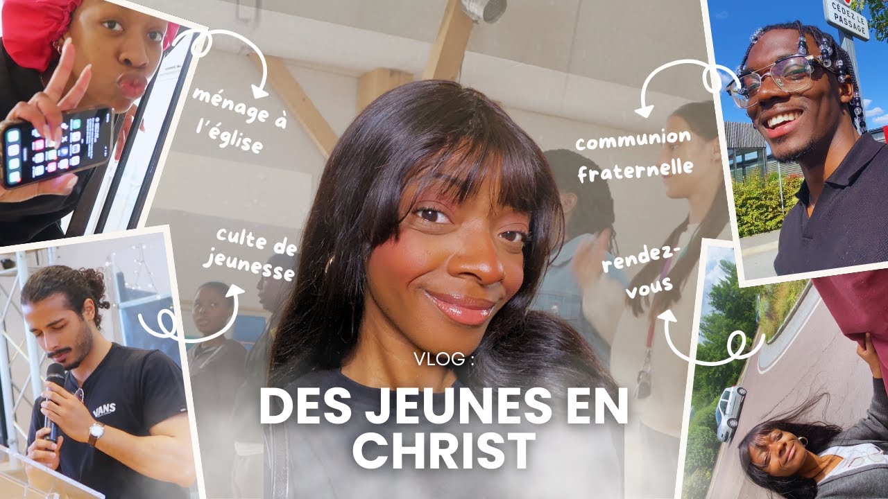 VLOG : DES JEUNES EN CHRIST ! (ménage à l'église, culte de jeunesse, communion fraternelle, ren...)