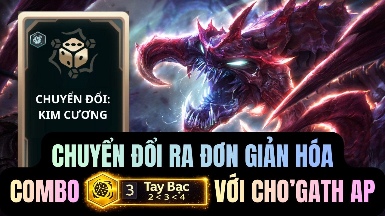 BUG TRẦM TRỌNG TAY BẠC TRONG ARAM HỖN LOẠN, CHO'GATH CHUYỂN ĐỔI KIM CƯƠNG TƯỞNG LỎ VÀ CÁI KẾT