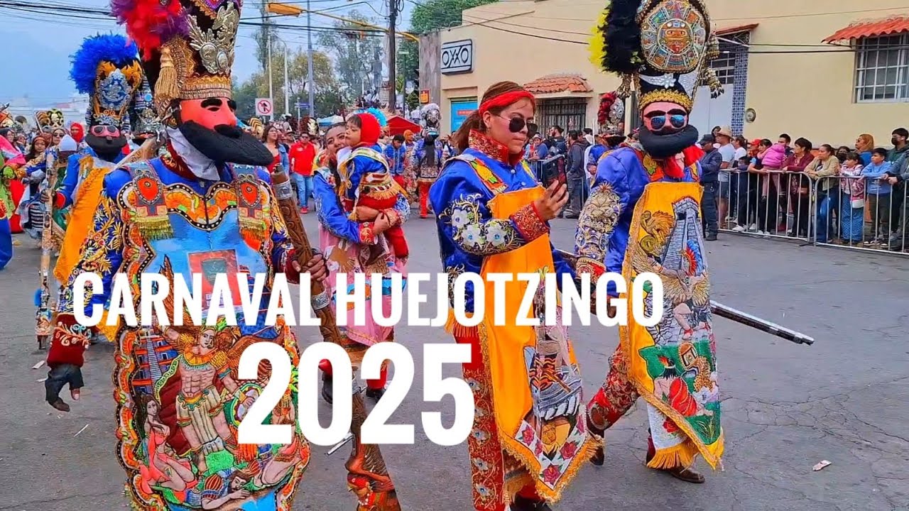 Carnaval Huejotzingo 2025 Espectacular