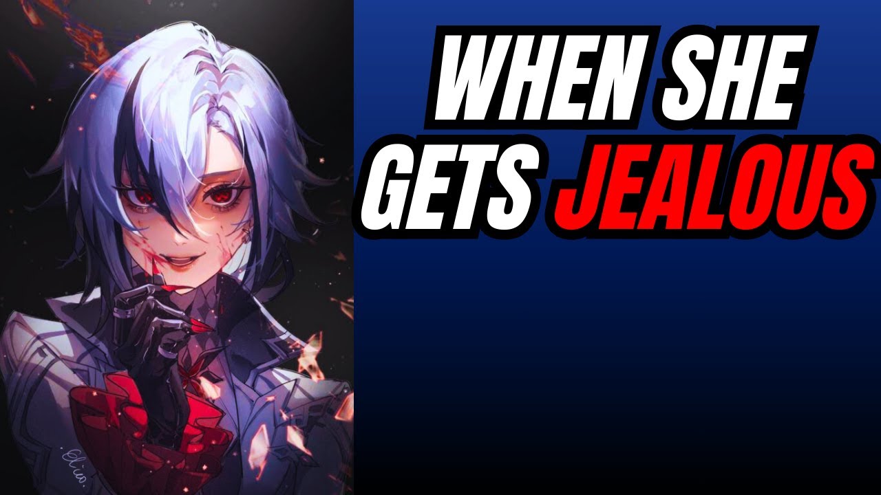 When she gets jealous - Arlecchino x Listener Genshin