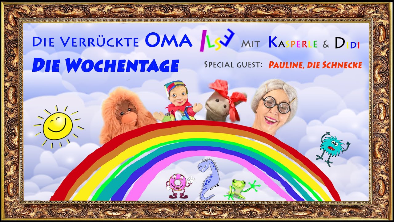 Die Wochentage - Kinderlieder mit der verrückten Oma Ilse, Kasperle und Didi | #KasperleUndOmaIlse