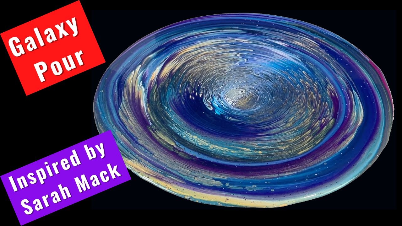 Galaxy Straight Pour~Acrylic Pour~Inspired by@SarahMackArt~94