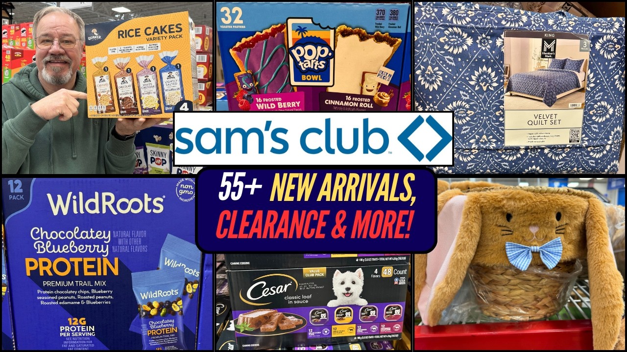 SAM'S CLUB ~ 55+ NEW ARRIVALS, CLEARANCE, NEW LOWER PRICES & MORE!