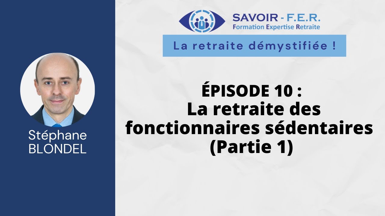 S1E10 - Fonctionnaires sédentaires (P1)