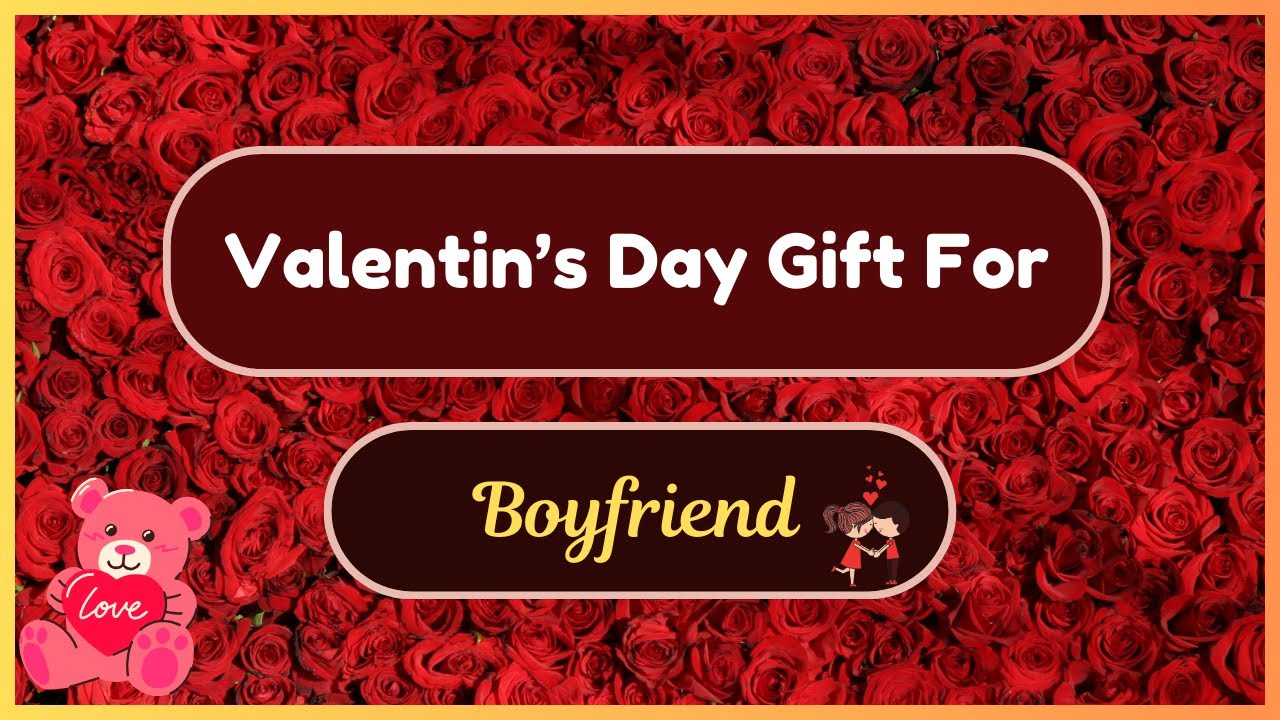 Best Top 25 Valentine's Day Gift Ideas For Husband/Boyfriend | Boyfriend Valentine's day gift