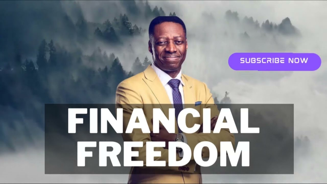 How To Gain Financial Freedom -  Rev Sam Adeyemi