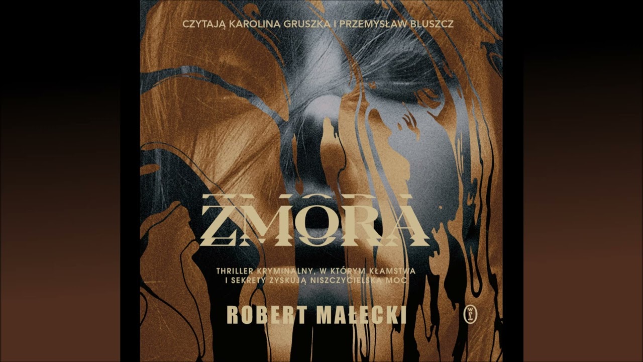 Robert Małecki &ndash; &bdquo;Zmora&rdquo; &ndash; czytają Karolina Gruszka i Przemysław Bluszcz