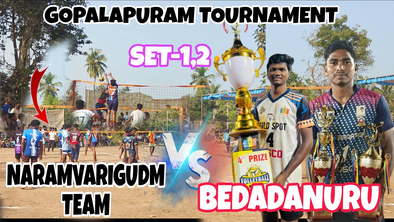 BEDADANURU 🆚 NARAMVARIGUDM !! SET-1,2 !! GOPALAPURAM TOURNAMENT 📍