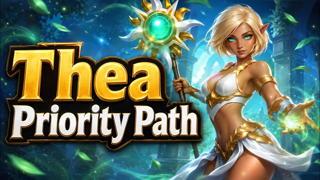 Thea Priority Guide for Hero Wars